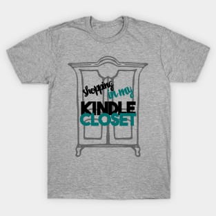 Shopping in My Kindle Closet T-Shirt